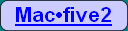 Mac•five2