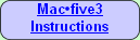 Mac•five3
Instructions